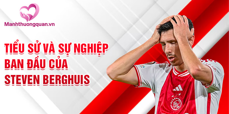 Tiểu sử và sự nghiệp ban đầu của Steven Berghuis