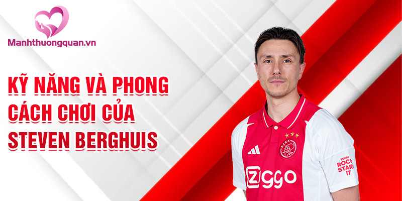 Kỹ năng và phong cách chơi của Steven Berghuis